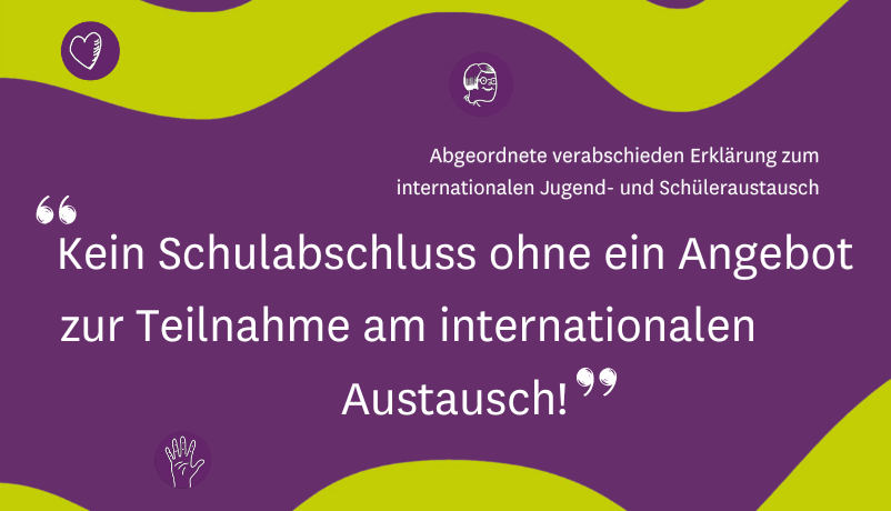 Kein Schulabschluss ohne ein Angebot zur Teilnahme an einem internationalen Austausch!