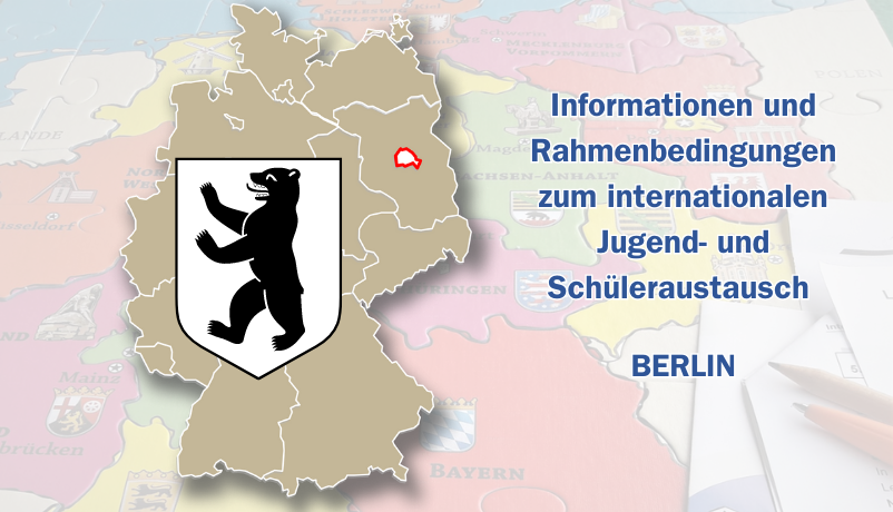Informationen und Rahmenbedingungen des Internationalen Jugend- und Schüleraustauschs in Berlin