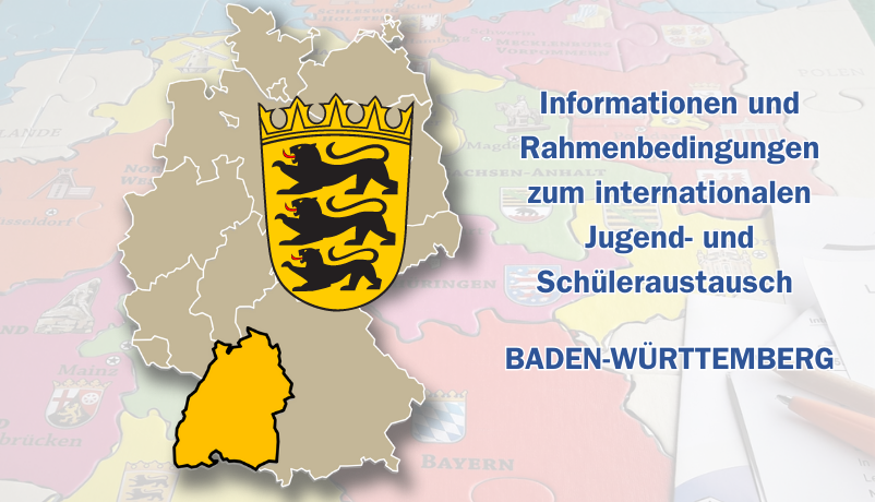 Internationaler Jugend- und Schüleraustausch in Baden-Württemberg - Informationen und Rahmenbedingungen Internationaler Jugend- und Schüleraustausch in Baden-Württemberg - Informationen und Rahmenbedingungen