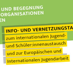 Info- und Vernetzungstage zum Internationalen Jugend- und Schüleraustausch
