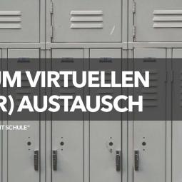 Wege zum virtuellen (Schüler)Austausch