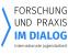 Forschung und Praxis im Dialog