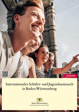 Leitfaden "Internationaler Schüler- und Jugendaustausch in Baden-Württemberg" Leitfaden "Internationaler Schüler- und Jugendaustausch in Baden-Württemberg"