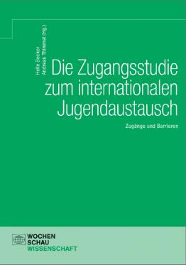 Die Zugangsstudie zum internationalen Jugendaustausch Zugänge und Barrieren