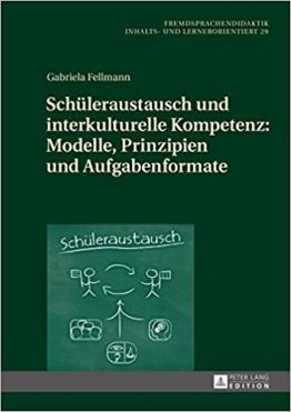 Fellmann: Schüleraustausch und interkulturelle Kompetenz Fellmann: Schüleraustausch und interkulturelle Kompetenz