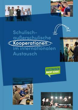 Schulisch-außerschulische Kooperationen im internationalen Austausch Schulisch-außerschulische Kooperationen im internationalen Austausch