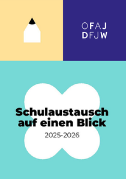 Cover der Broschüre "Schulaustausch auf einen Blick 2025–2026 – Programme und Förderung im deutsch-französischen Austausch"