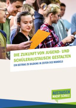 Die Zukunft von Jugend- und Schüleraustausch gestalten Ein Beitrag zu Bildung in Zeiten des Wandels