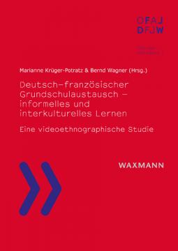 Krüger-Potratz,  Wagner (Hrsg.): Deutsch-französischer Grundschulaustausch – informelles und interkulturelles Lernen